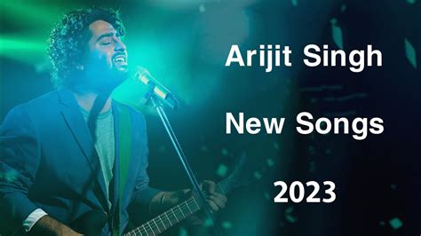 arijit singh new song 2023 list